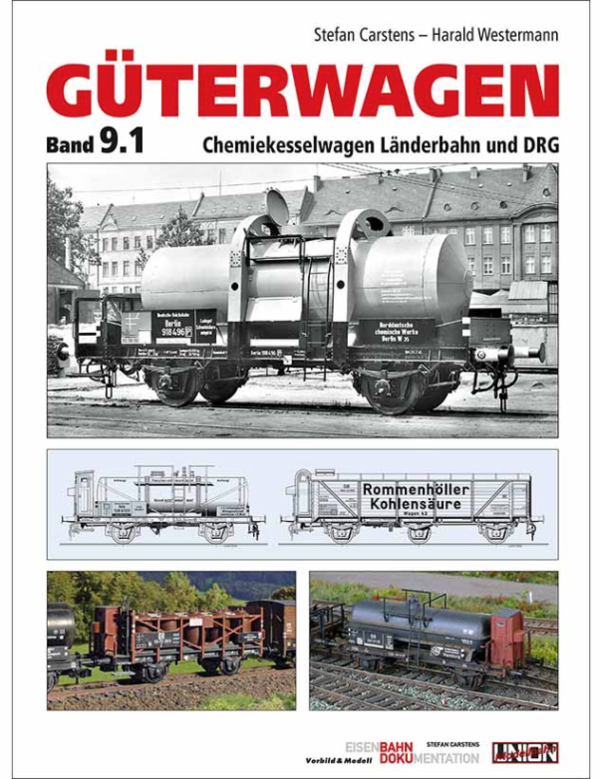 Bahndoku-9.1 Buch Güterwagen Band 9.1 Chemiekesselwagen Länderbahn und DRG